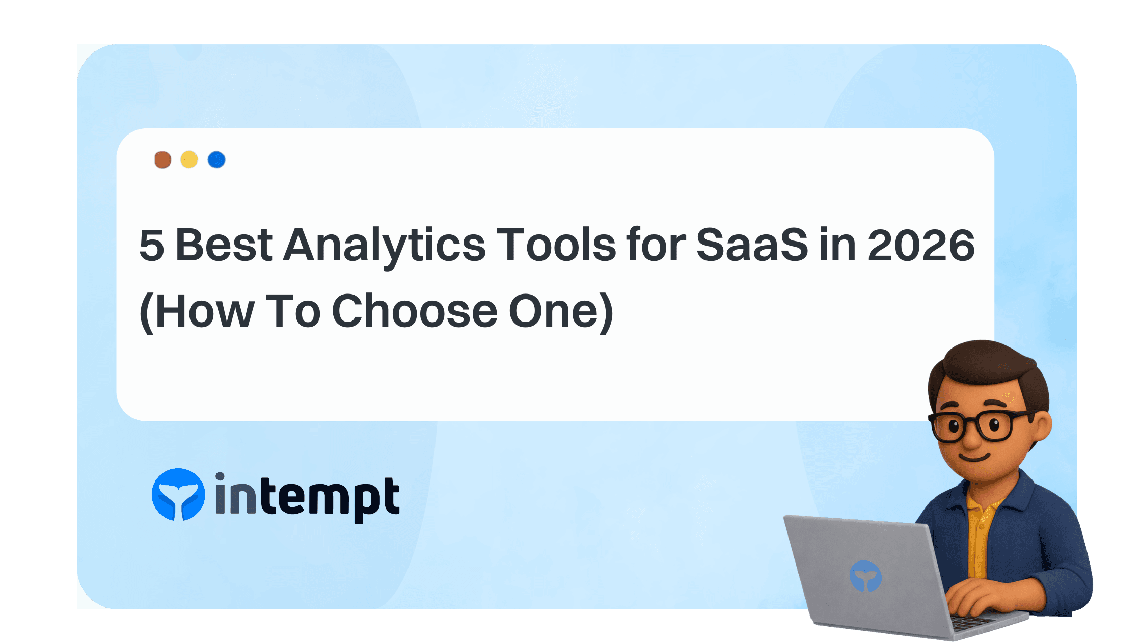 5 Best Analytics Tools for SaaS in 2026 & How To Choose One