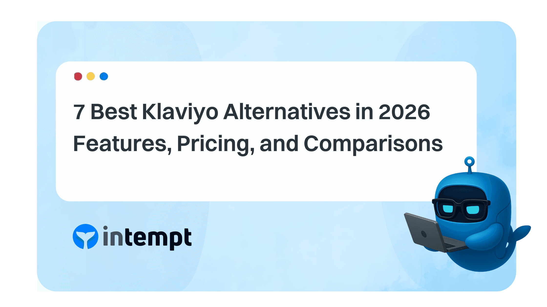 7 Best Klaviyo Alternatives in 2026: Features, Pricing, and Comparisons