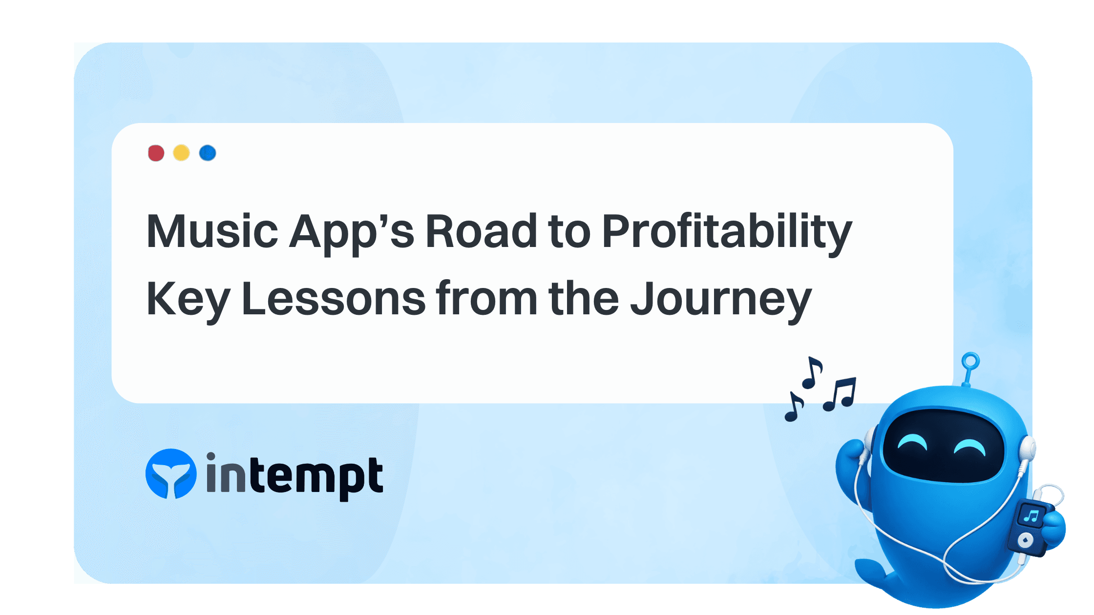 Music App's Road to Profitability: Key Lessons from the Journey