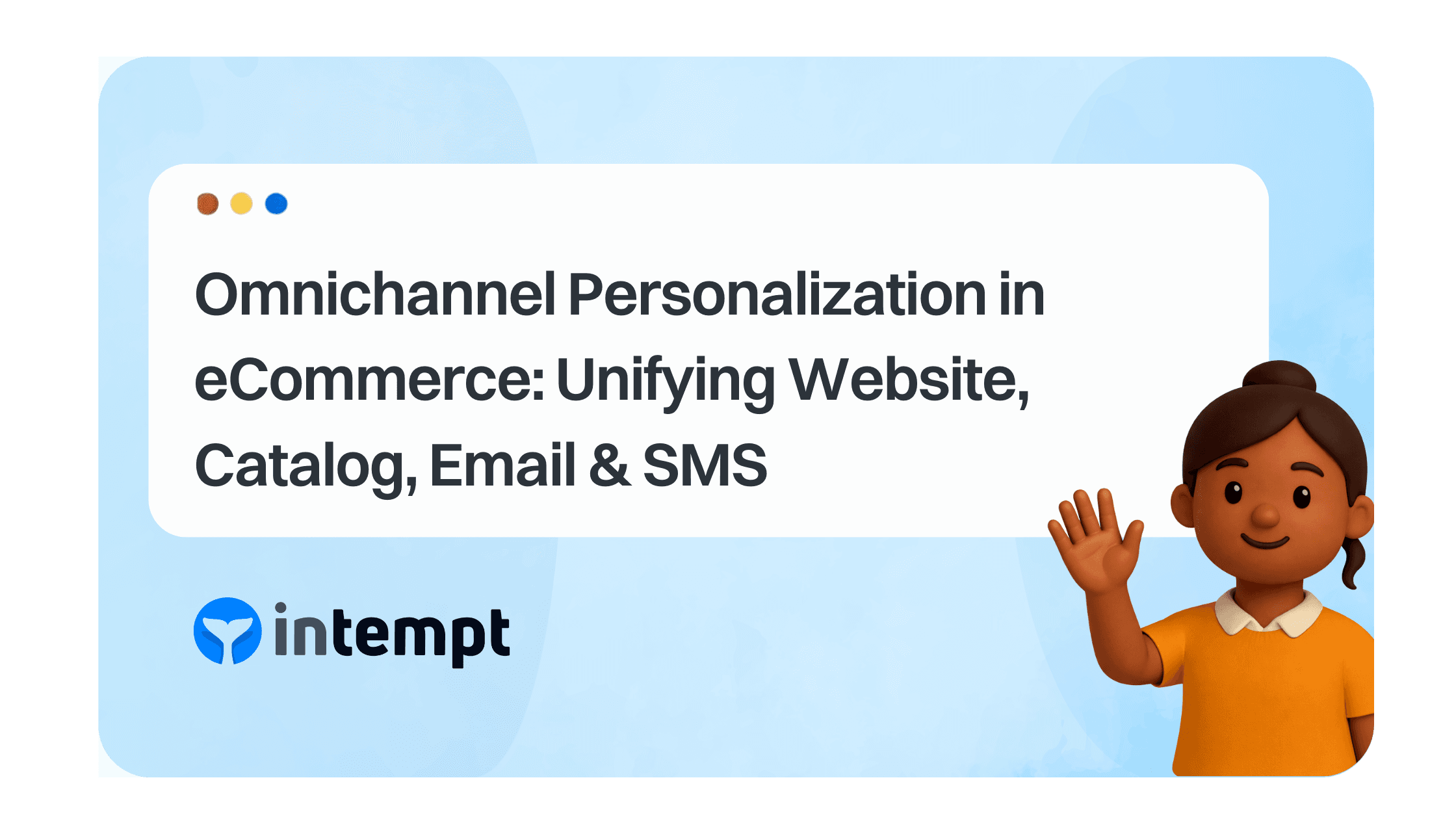Omnichannel Personalization in eCommerce: Unifying Website, Catalog, Email & SMS