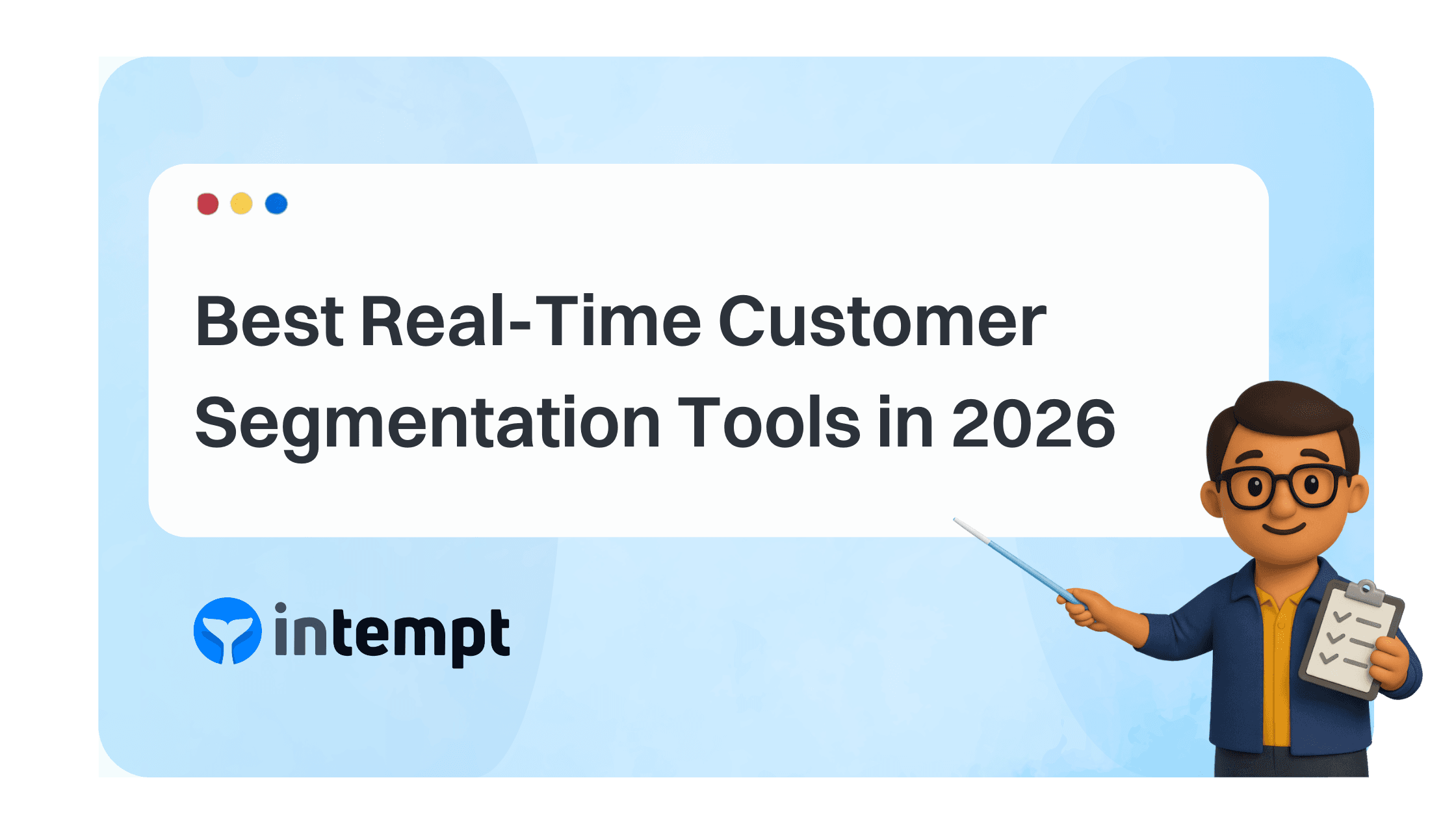 Best Real-Time Customer Segmentation Tools in 2026