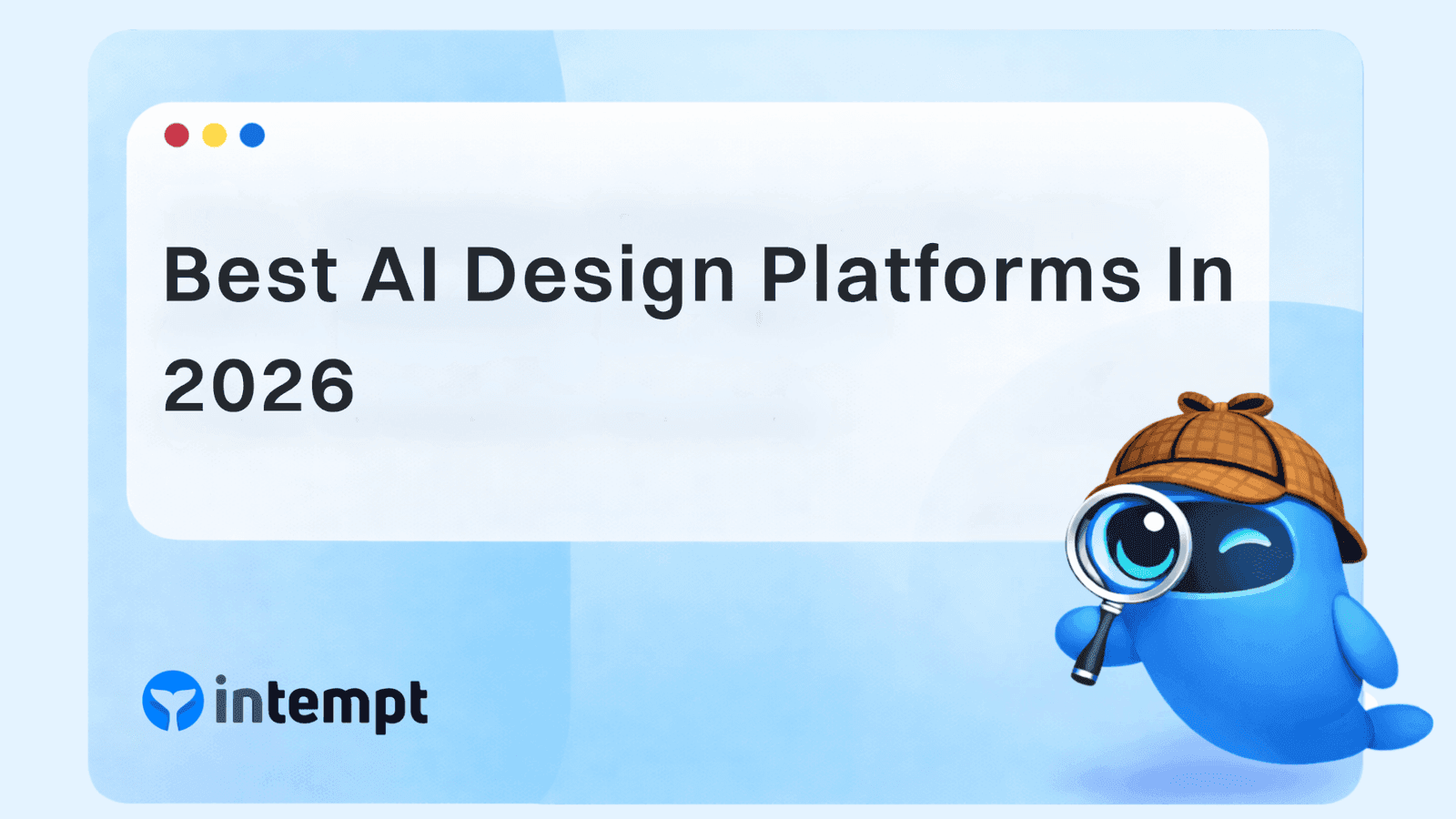 9 best AI-powered design platforms in 2026: tested on real projects