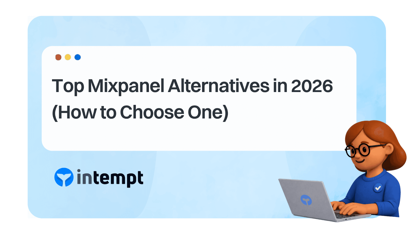Best Mixpanel Alternatives in 2026 (How to Choose One)