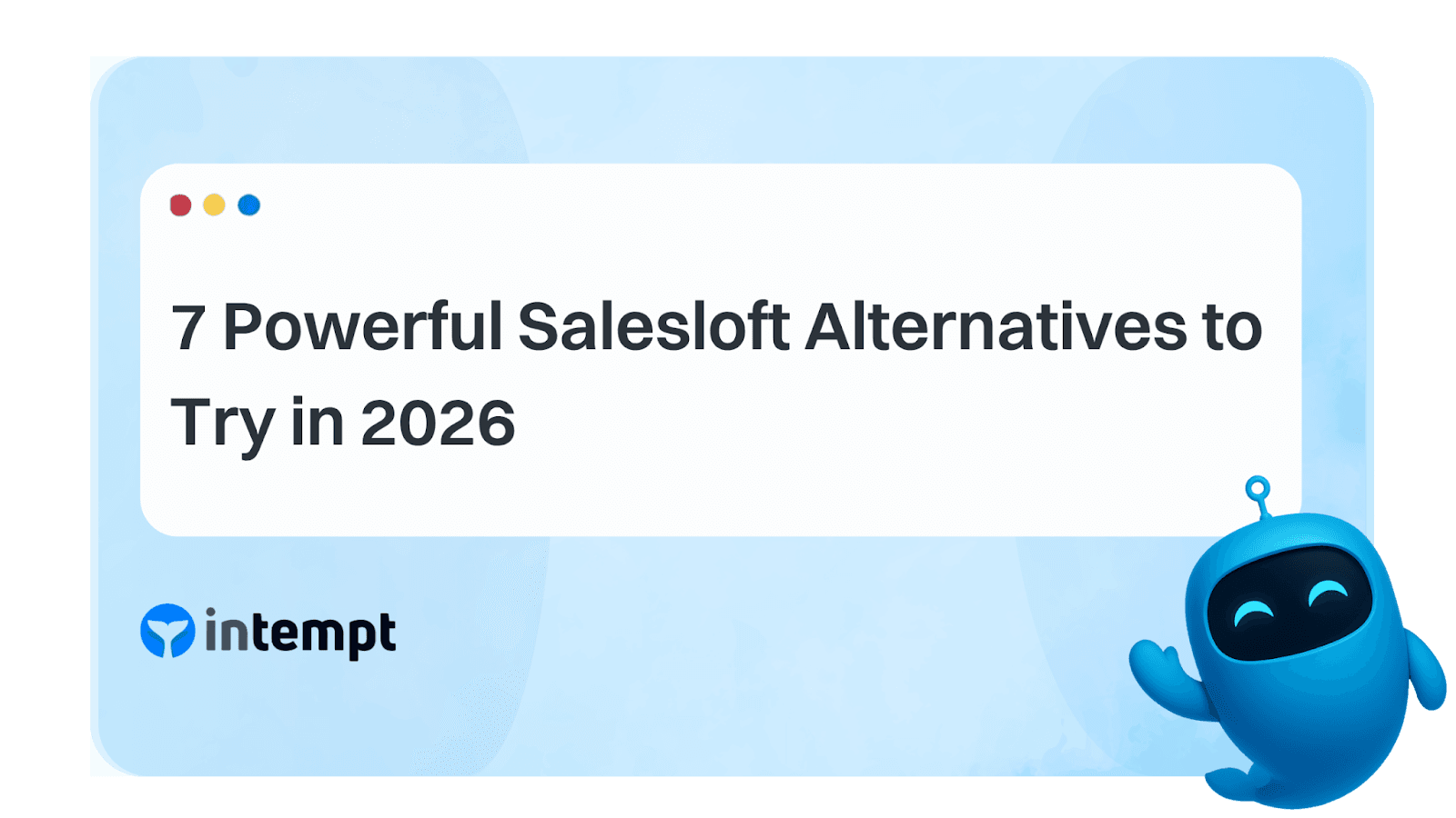 Salesloft alternatives evaluation criteria