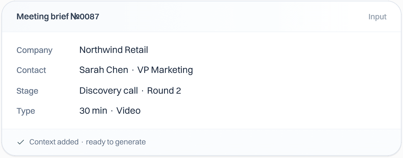 A meeting brief input card listing the company, a VP Marketing contact, a second-round discovery call, and a 30-minute video meeting.