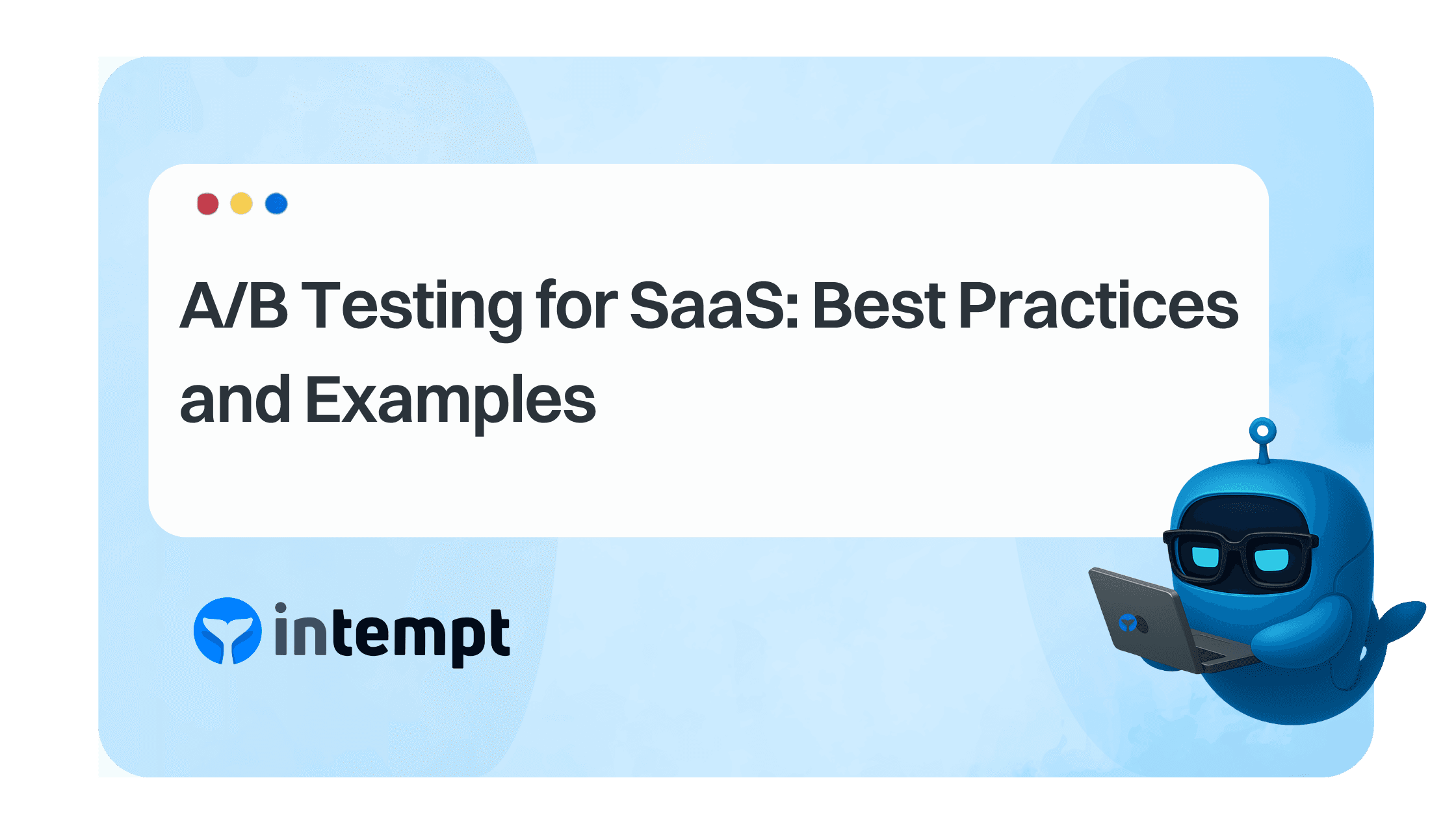 A/B Testing for SaaS: Best Practices and Examples (2026)