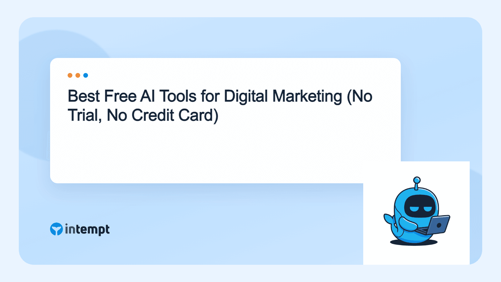 Best Free AI Tools for Digital Marketing (No Trial, No Credit Card)