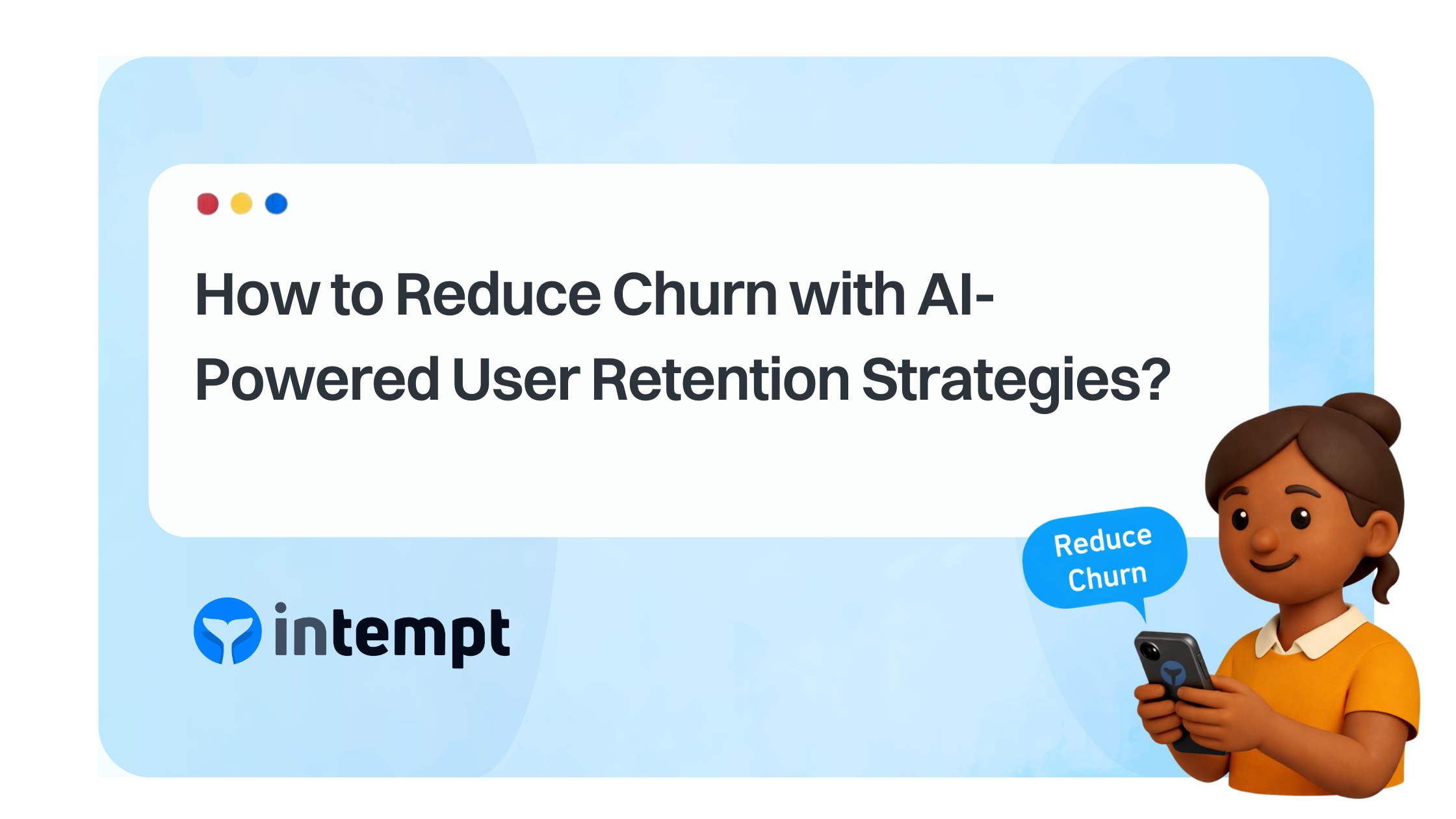 Customer LTV scoring and churn prevention